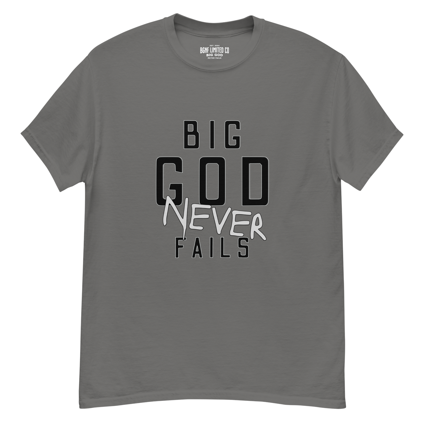 Big God Never Fails - Classic Tee | Black N Grey Print