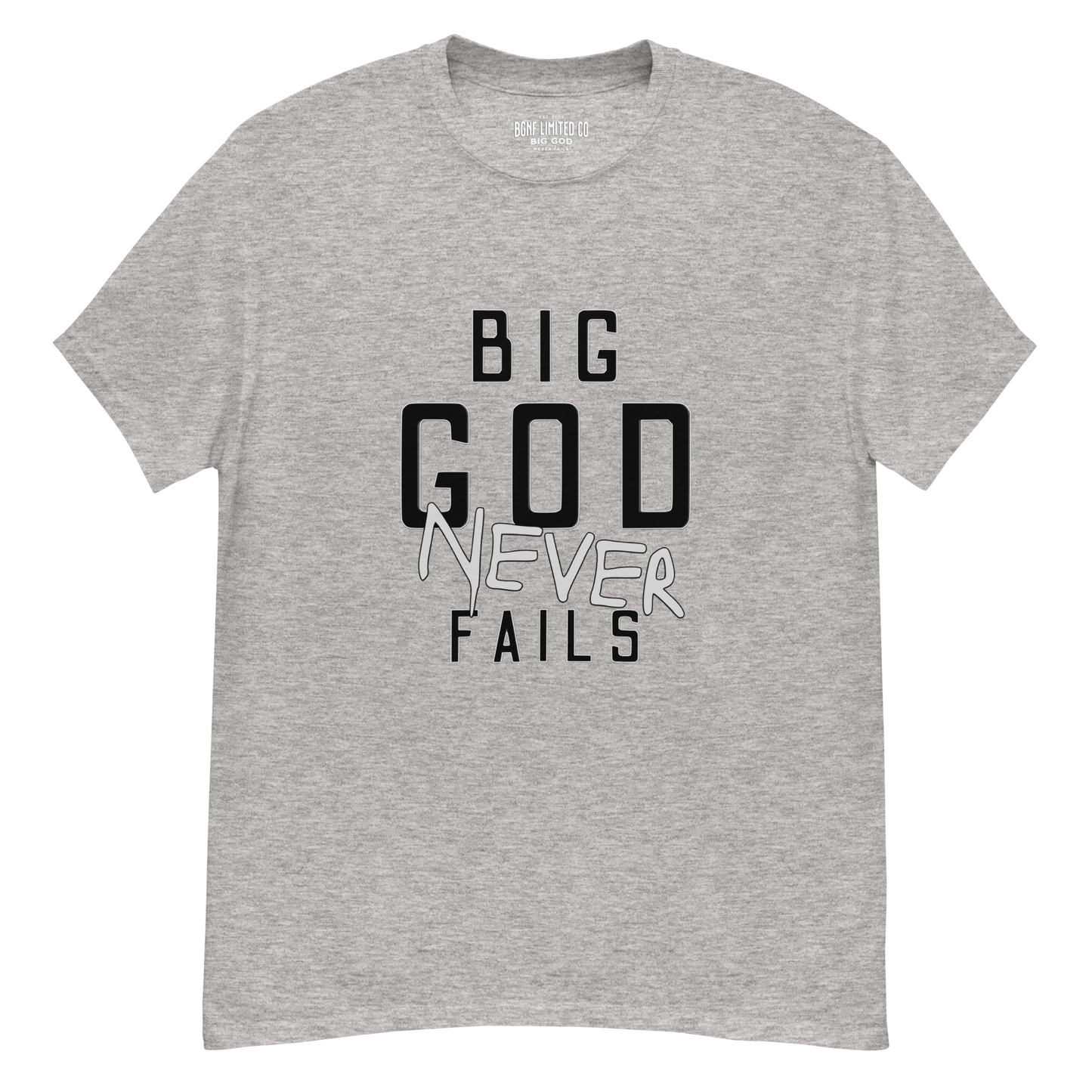 Big God Never Fails - Classic Tee | Black N Grey Print