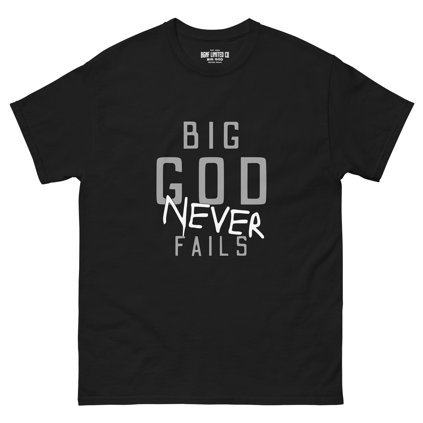 Big God Never Fails - Classic Tee | Grey N White Print