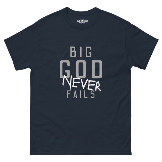 Big God Never Fails - Classic Tee | Grey N White Print