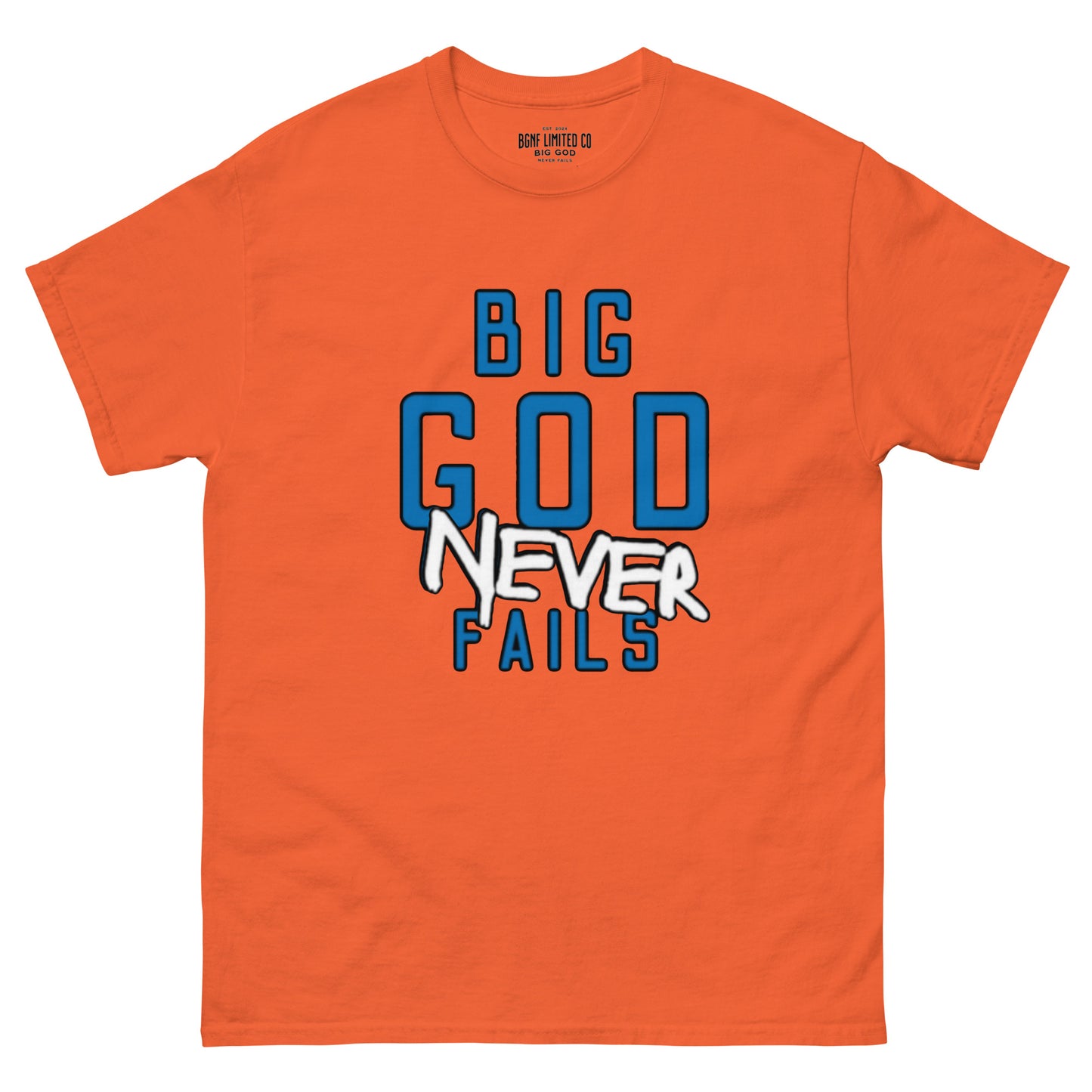 Big God Never Fails - Classic Tee | Blue N White Print